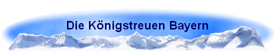 Die Knigstreuen Bayern