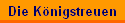 Die Knigstreuen