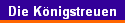 Die Knigstreuen