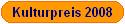 Kulturpreis 2008